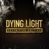 Dying Light Definitive Edition PS4|PS5