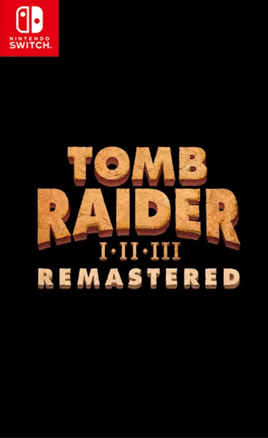 Tomb Raider I-III Remastered Starring Lara Croft | Nintendo